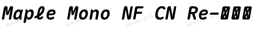 Maple Mono NF CN Re字体转换 Maple Mono NF CN Re字体转换